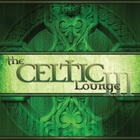 ... The Celtic Lounge III