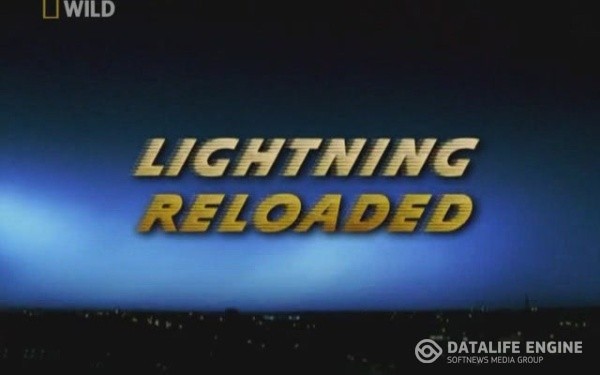 .  / Lightning reloaded